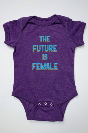 The Future is Female Baby Onesie® Design